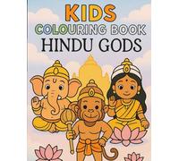 Little Devotees Colouring Book: Hindu Gods with Simple Facts for Kids