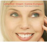 Little Did I Dream: Songs By D by Evingson Connie