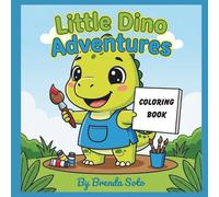 Little Dino Adventures Coloring Book