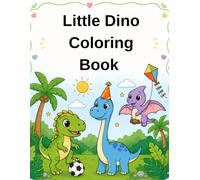Little Dino Coloring Book: 55 Fun & Easy Coloring Pages for Kids Ages 3-8