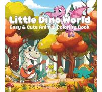 Little Dino World: Easy & Cute Animal Coloring Book