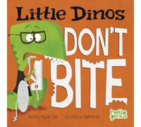 Little Dinos Little Dinos Dont Bite