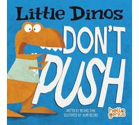 Little Dinos Little Dinos Dont Push
