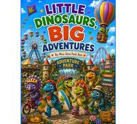 Little Dinosaurs, Big Adventures Dino Stories