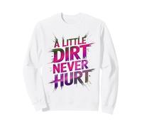 LITTLE DIRT NEVER HURT Girls Mud Run Mom Kids Mudder Buddies Sweatshirt