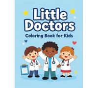 Little Doctors Coloring Book