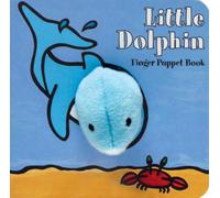 Little Dolphin Finger Puppet Book: (finger Puppet Book for Toddlers and Babies, Baby Books for First Year, Animal Finger Puppets) (Little Finger Puppet Board Books)