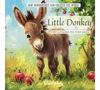 Little Donkey: Educational Picture Book (How Wonderfully God Created the World)