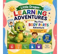 Little Dragon Learning Adventures: My First Body Parts Adventure