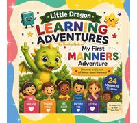 Little Dragon Learning Adventures: My First Manners Adventure!