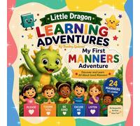 Little Dragon Learning Adventures: My First Manners Adventure!
