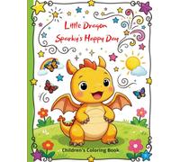 Little Dragon Sparky's Happy Day