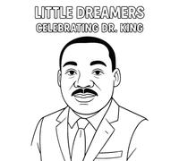 Little Dreamers: Celebrating Dr. King