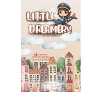 Little Dreamers: Oh! The Possibilities