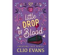 Little Drop of Blood: 12 (Creature Cafe Series)