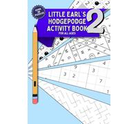 Little Earl's Hodgepodge Activity Book #2: A Variety of Puzzles like Sudoku, Word Search, Mazes, and more for Fun and Relaxation All Ages Can Enjoy