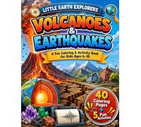 Little Earth Explorers: Volcanoes & Earthquakes: A Fun Coloring & Activity Book for Kids Ages 6-10