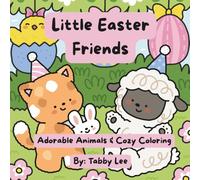 Little Easter Friends: Adorable Animals & Cozy Coloring