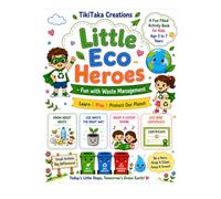 Little Eco Heroes - Fun with Waste Management: Learn simple ways to keep our Earth clean and healthy (TikiTaka Creations for small actions with Big difference)