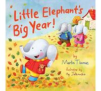 Little Elephant's Big Year!: 3