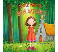 Little Emily's Big Wishes
