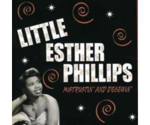 LITTLE ESTHER PHILLIPS: MISTRUSTIN & DECEIVIN 1949-1952 - CD BRAND NEW