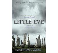 Little Eve: The multi-award winning novel from Catriona Ward