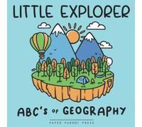 Little Explorer: ABC's of Geography