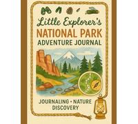Little Explorer’s National Park Adventure Journal