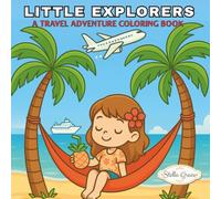 Little Explorers: Adorable Adventures Around the World - A Travel-Themed Coloring Book for Kids Ages 4-10 with 35 Chibi-Style Scenes (Sweet Moments: Chibi Pals Coloring Books)