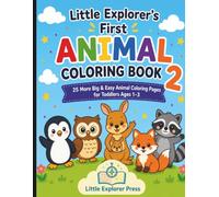 Little Explorer's First Animal Coloring Book 2 (Little Explorer’s First Coloring Books)