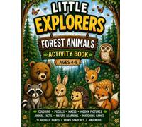 Little Explorers: Forest Animals Activity Book: Woodland Animal Activity Pages for Kids Ages 4-8
