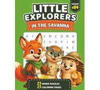 Little Explorers: In the Savanna - Easy Word Search & Coloring Book for Kids Ages 6-9