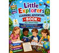 Little Explorers Learning Book for Smart kids Ages 9-11 years: Story-Based Activities to Build Math Skills, Logical Thinking, Problem Solving, ... Explorers Learning Adventure Workbook)