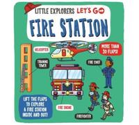 Little Explorers: Let's Go! Fire Station
