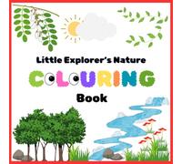 Little Explorer's Nature Colouring Book