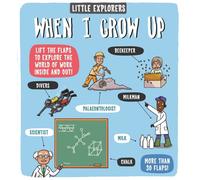 Little Explorers: When I Grow Up