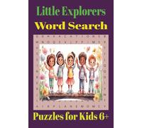 Little Explorers Word Search Puzzles Book: Word Searches with Easy-to-Read Print About Children, Kids, Fun ,Educational and More |6x9 inches, 110 ... and Holidays (Bright Minds Kids Collection)