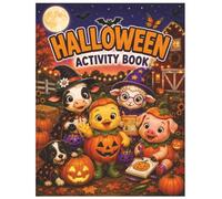 Little Farm friends: Halloween Activity Book: 50 Spooktacular Activities Including Mazes, Dot-to-Dots, Math, Spot the Differences and More! (Little Farm Friends Activity Books)