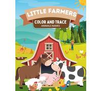 Little Farmers: Color and Trace Animal Names