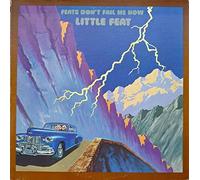 Little Feat - Feats Don't Fail Me Now