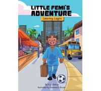 Little Femi's Adventure Leaving Lagos: 1