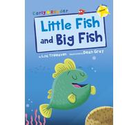 Little Fish and Big Fish : (Yellow Early Reader)
