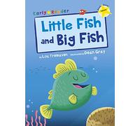 Little Fish and Big Fish: (Yellow Early Reader) (Yellow Band)