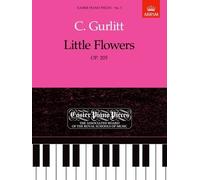 Little Flowers, Op.205: Easier Piano Pieces 03 (Easier Piano Pieces (ABRSM)) by Cornelius Gurlitt (Composer) (29-Jun-1989) Sheet music