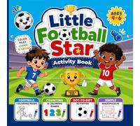 Little Football Star Activity Book: Coloring Pages Mazes & Fun Games for Kids