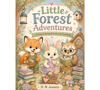 Little Forest Adventures: A Cozy Coloring & Seek-and-Find Book