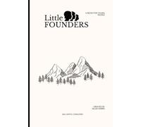 Little Founders: The Seven Archetypes for Young Entrepreneurs