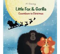 Little Fox & Gorilla: Countdown to Christmas
