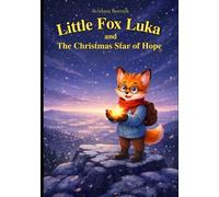 Little Fox Luka and the Christmas Star of Hope